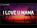 Download Lagu Toton Caribo - I Love U Mama (Lirik) Lagu Timur Terbaru 2025