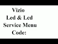 Vizio LED LCD TV SERVICE MENU CODE UPDATE BY ALL ERROR CODE