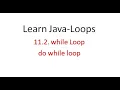 11 2 while and do while loop Learn java programming from beginning
