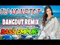 Lagu DJ DANGDUT ENAK NEMANI SAAT SANTAI DJ TERBARU 2025 FULL BASS REMIX