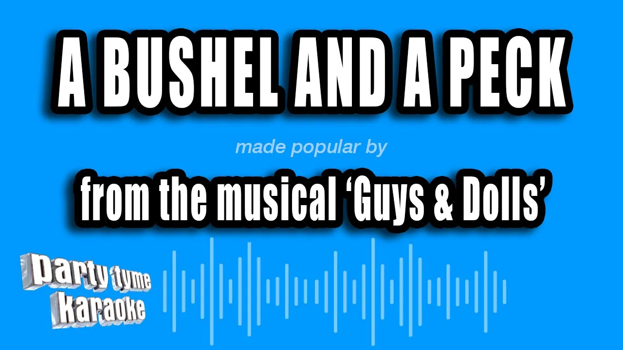 'Guys & Dolls' - A Bushel And A Peck (Karaoke Version)