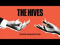 Lagu The Hives - Good Samaritan (Audio)