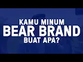 Iklan Bear Brand #BisaBanget