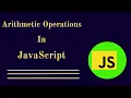 Arithmetic Operations In JavaScript Beginners Tutorial