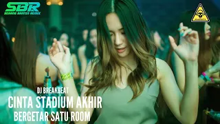 dj cinta stadium akhir breakbeat full bass 2022 diki sbd official sbr v2