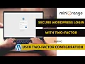 WordPress Two Factor Authentication 2FA WordPress Login with 2FA Secure your WordPress Login