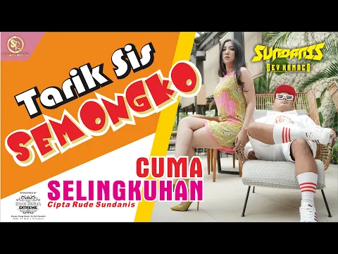 Download MP3 SEMONGKO I CUMA SELINGKUHAN - SUNDANIS ❌ DEV KAMACO (OFFICIAL VIDEO)