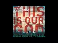 Download Lagu Hillsongs - This is our God - Full Album