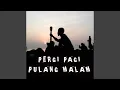 Download Lagu Pergi Pagi Pulang Malam