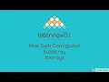 Max sum contiguous subarray Interviewbit Arrays Solution and explanation Facebook Amazon