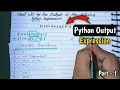 Solve Python Expression Most Important Questions Python Output part - 1