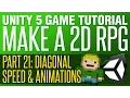 Unity RPG Tutorial - Diagonal Movement Speed Animation
