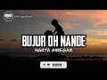 Download Lagu Lirik Lagu Karo - BUJUR OH NANDE - Narta Siregar -Lagu karo terbaru