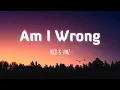 Download Lagu Nico \u0026 Vinz - Am I Wrong (Lyrics)