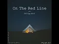 On The Red Line (Edit)