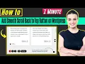 How to add smooth scroll back to top button on wordpress 2026