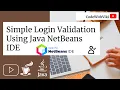 Simple Login Validation Program Java Desktop Application Java Login Frame NetBeans IDE