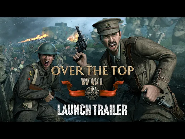 Over The Top: WWI - Launch Trailer