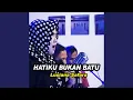 Hatiku Bukan Batu