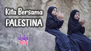 Download ALULA AISY - KITA BERSAMA PALESTINA (Official MV) MP3