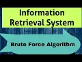 Brute Force Algorithm in Information Retrieval System