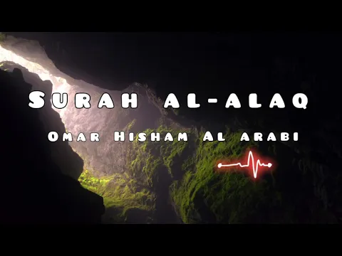 Download MP3 Surah Al - Alaq | Omar Hisham Al Arabi.
