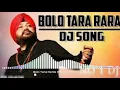 Download Lagu Bolo Tara Ra Ra {Punjabi Edit Mix} Dj Ajeet.mp3