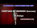 Download Lagu ♬ Playback / Instrumental Mp3 - VONTADE DE MORDER (ton. homem) - Zé Felipe