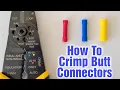 How To Crimp Butt Connectors Tutorial