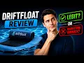 DriftFloat Review Legit Water Float or Marketing Gimmick 2026 Honest Guide