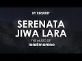 Download Lagu Serenata Jiwa Lara | laleilmanino version ft  Jordy