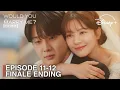 Lagu Would You Marry Me | Episode 11-12 Finale Happy Ending | Choi Woo Shik | Jung So Min [INDO/ENG SUB]