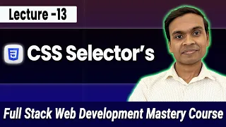CSS Selectors Classes IDs Pseudo-Selectors Elements Full Stack Web Development Course