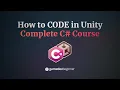 Learn C in Unity - Complete Course for Beginners