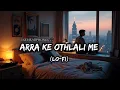 Download Lagu #SLOW+REVERB  ARRA KE OTHLALI ME | #LOFISONG #BHOJPURISONG #MINDRILAX #NIGHTSONGLOFI