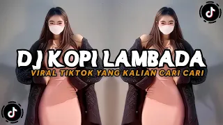 Download Dj Kopi Lambada Full Bass 2023!! Dj Viral Tiktok Terbaru MP3