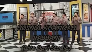 Download HUSNUL KHATIMAH(LIVE AT BORAK KOPITIAM)~RABBANI MP3