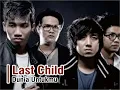 Download Lagu Last Chaild - Dunia Untukmu (Liryc Lagu)
