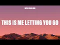 Download Lagu Rosie Darling - This Is Me Letting You Go (Lyrics)