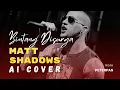 Download Lagu NOAH - BINTANG DI SURGA (MATT SHADOWS AI COVER)