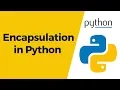Python Tutorial 24 - Encapsulation in Python