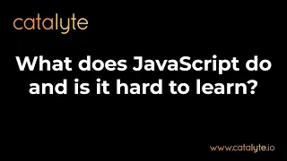 What is JavaScript and is it hard to learn