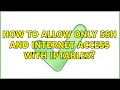 How to allow only ssh and internet access with iptables