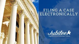 Filing a Bankruptcy Case Electronically ECF Jubilee by LegalPRO Systems Inc