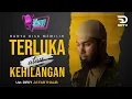 Lagu HANYA BISA MEMILIH TERLUKA ATAU KEHILANGAN - Ust. Rifky Ja'far Thalib
