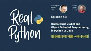 OrderedDict vs dict and Object Oriented Programming in Python vs Java Real Python Podcast