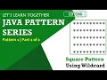 Java Pattern 1 Create a Square Pattern Using Wildcard in Notepad and Run on CMD Coding