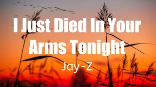 jay z i just died in your arms tonight lyrics video 