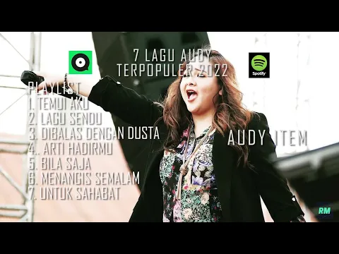 Download MP3 AUDY FULL ALBUM TANPA IKLAN | LAGU TERPOPULER 2022 | AUDY ITEM