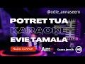 Lagu POTRET TUA EVIE TAMALA (KARAOKE NADA PRIA Am)